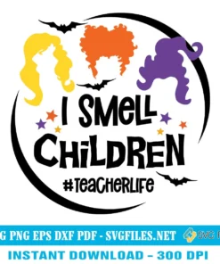 I Smell Children Teacher Life SVG PNG, Hocus Pocus Halloween Designs