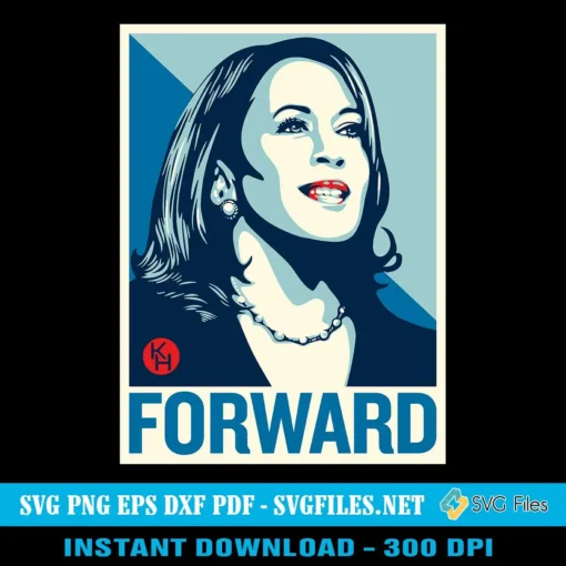 Kamala Harris Forward SVG PNG - Support Harris Presidential Election 2024 Designs