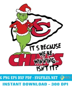 Kansas City Chiefs The Grinch SVG - It's Because We're Winning Christmas Designs