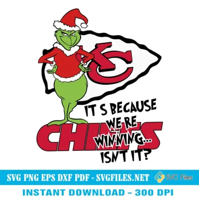 Kansas City Chiefs The Grinch SVG - It's Because We're Winning Christmas Designs