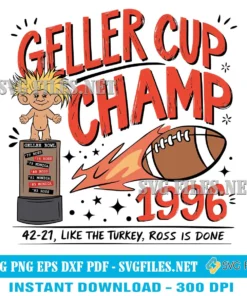 Geller Cup Champ 1996 SVG – Iconic Friends Thanksgiving Football Design