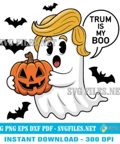 Trump Is My Boo Halloween Ghost SVG PNG