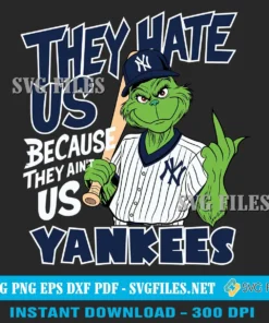 New-York-Yankees-They-Hate-Us-SVG-PNG-Grinch-Baseball