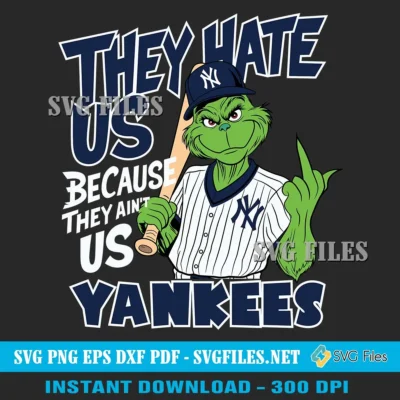 New-York-Yankees-They-Hate-Us-SVG-PNG-Grinch-Baseball