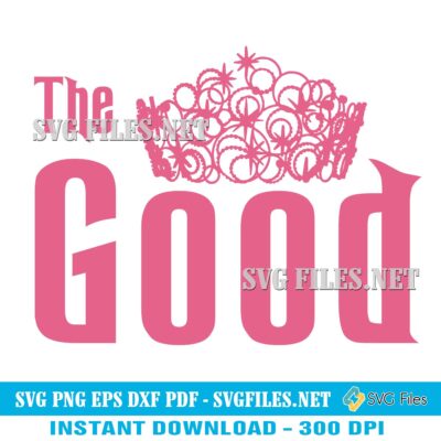 The Good SVG PNG Wicked Glinda Design