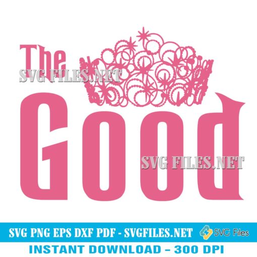 The Good SVG PNG Wicked Glinda Design