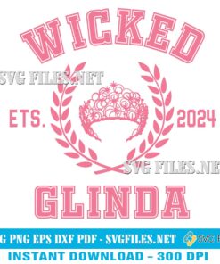 Wicked Glinda 2024 SVG PNG, Glinda SVG, Wicked 2024 Design Cut File