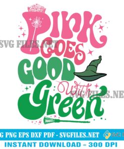 Wicked Pink Goes Good With Green SVG PNG Designs