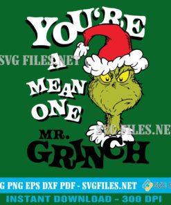 You're-A-Mean-One-Mr-Grinch-SVG-PNG-Dr.Seuss-Designs