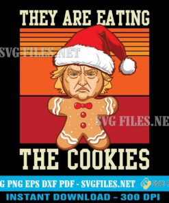 Donald Trump They Are Eating the Cookies SVG PNG