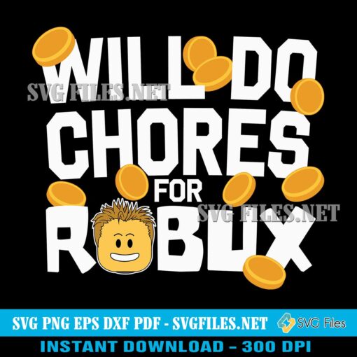 Noob and Professional Gamer SVG PNG Will Do Chores for Robux Designs