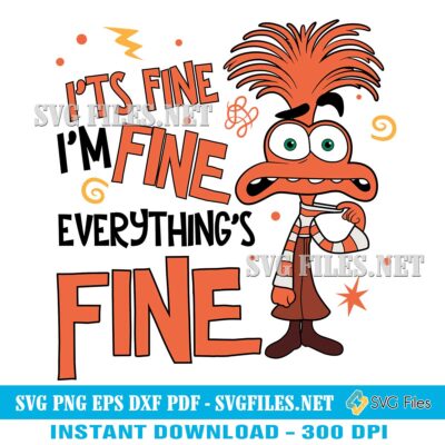 Anxiety It' Fine I'm Fine Everything' Fine SVG PNG