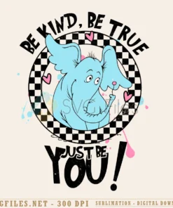 Dr. Seuss Day Png - Be Kind Be You Design for T-Shirts